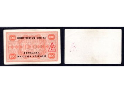 Ministerstvo vnitra. Poukázka na odběr výstroje. 100 korun. Razítko Č.