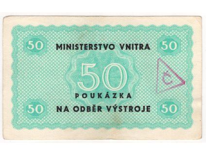 Ministerstvo vnitra. Poukázka na odběr výstroje. 50 korun. Razítko Č.